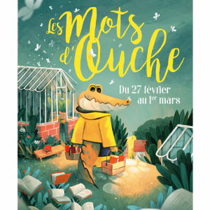 Les Mots d&rsquo;Ouche, du 27 février au 01 mars 2026