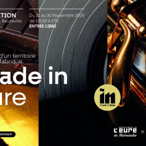 Département de l'Eure Eurêka Exposition Made in Eure, le récit d’un territoire qui (se) fabrique