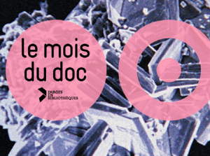 le mois du doc Le mois du documentaire