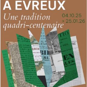cultureevreux Expo : L’imprimerie à Evreux, une tradition quadri-centenaire