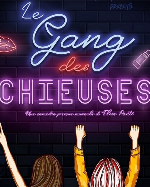 Théâtre-comédie : le gang des chieuses