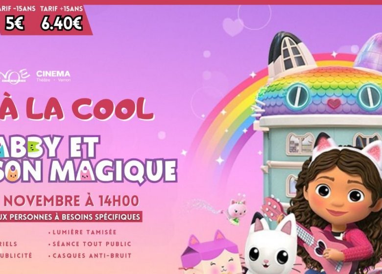 Ciné à la cool : Gaby et La Maison Magique