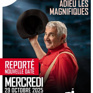REPORTÉ – One man show « Adieu les Magnifiques » – Michel Boujenah