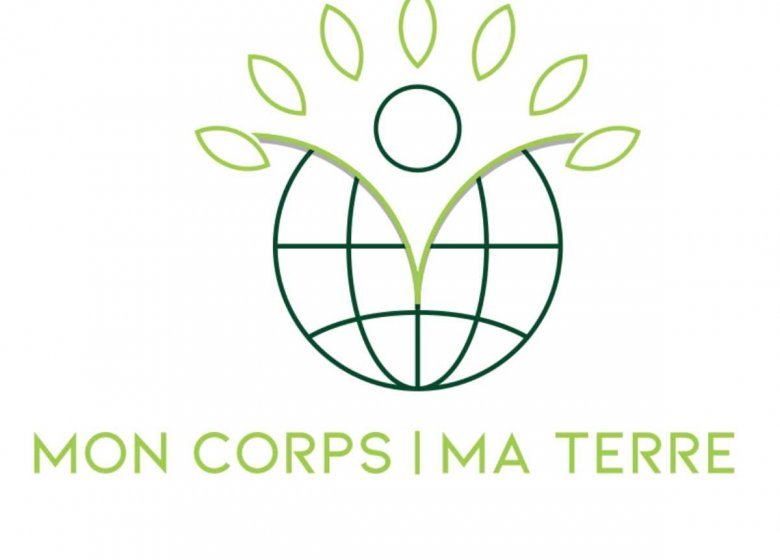 Mon Corps Ma Terre