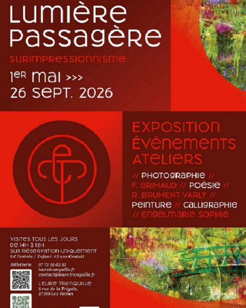 Jardin l&rsquo;Eure tranquille : Inauguration de l&rsquo;Expo lumière passagère