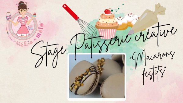 Stage Patisserie Créative Macarons