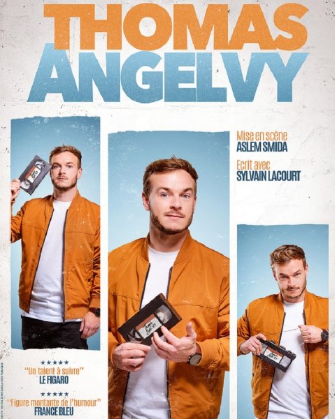 Spectacle : Thomas Angelvy One man show COMPLET